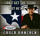 Chuck Hancock - Can't Get The Texas Out Of Me (CD)