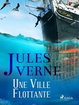 Voyages extraordinaires - Une Ville Flottante