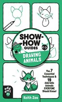 Show-How Guides - Show-How Guides: Drawing Animals