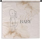 Wandkleed - Wanddoek - Spreuken - Hello baby - Quotes - Baby - 60x60 cm - Wandtapijt
