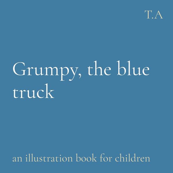 Grumpy, the blue truck - cover
