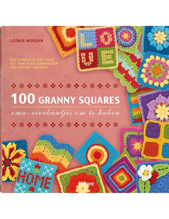 100 granny squares - Oma s vierkantjes om te haken - Leonie  ... - cover