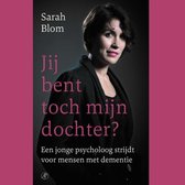 Jij bent toch mijn dochter?