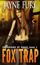 Guardians of Ghael 1 - Fox Trap: A SciFi Urban Fantasy