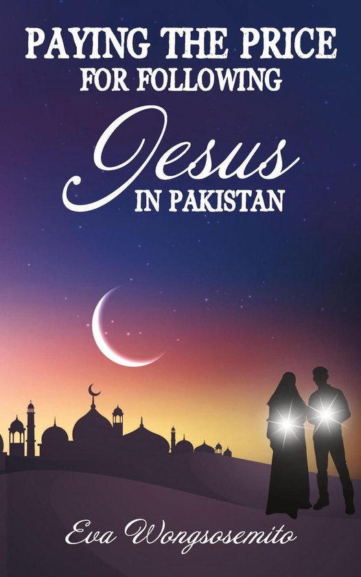 Paying the Price for Following Jesus in Pakistan - cover