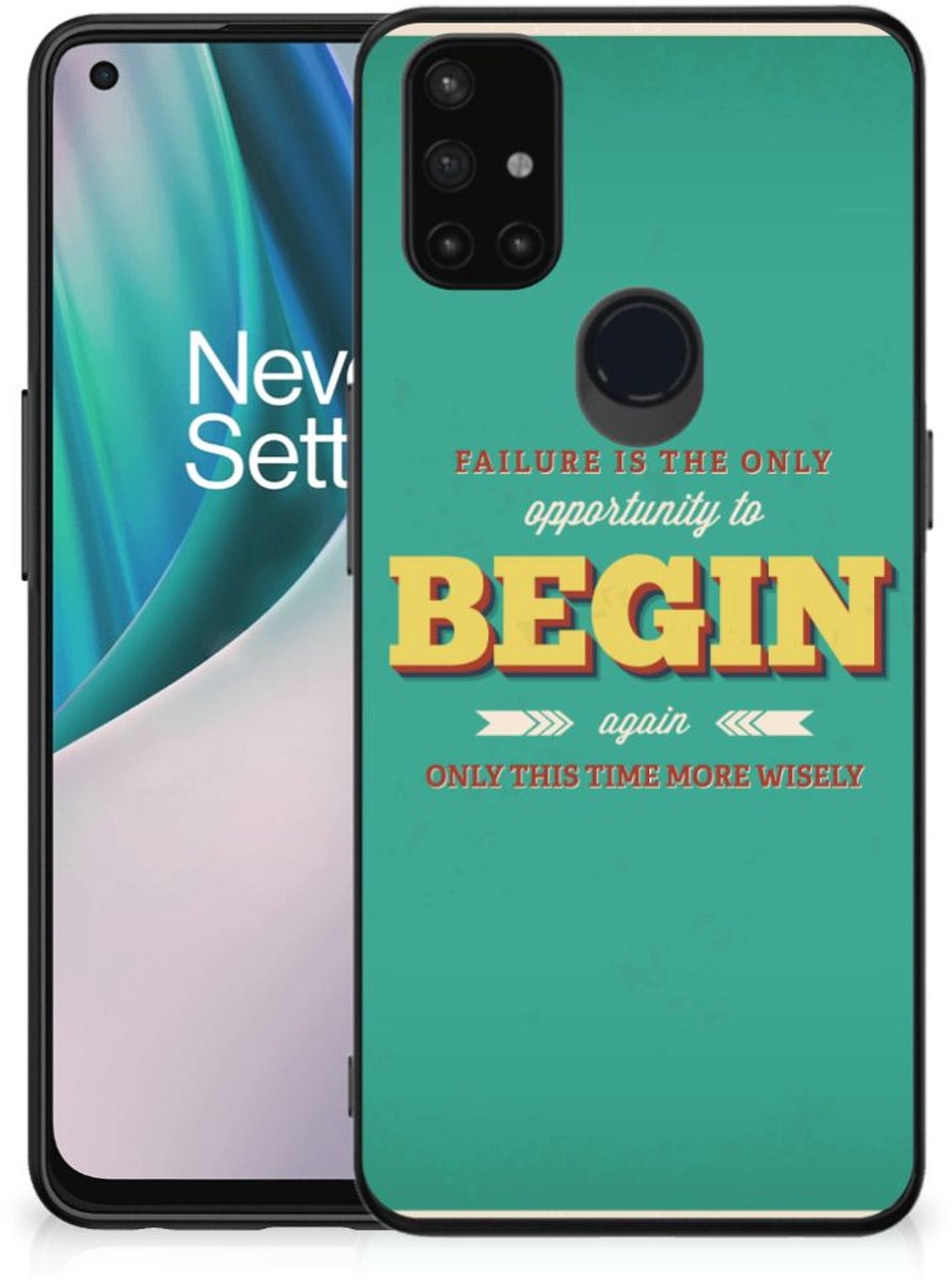 OnePlus Nord N10 5G Telefoon Hoesje met tekst Quote Begin