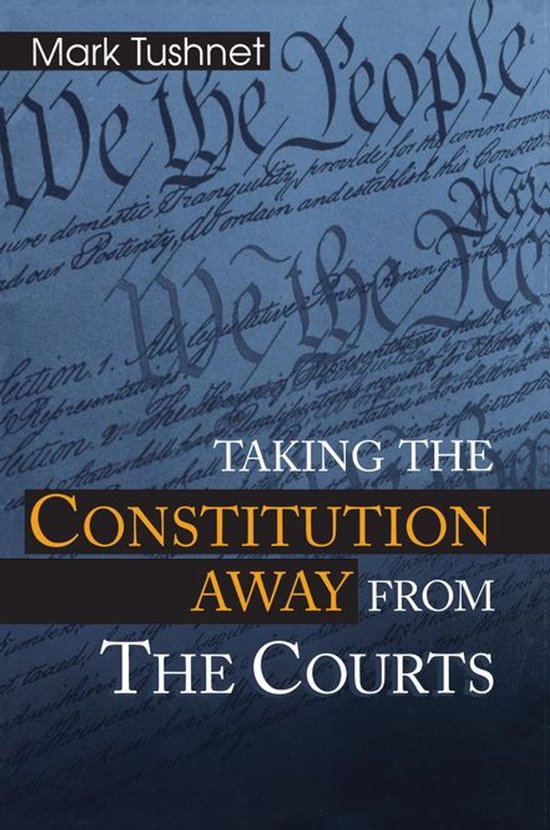 Taking the Constitution Away from the Courts - cover