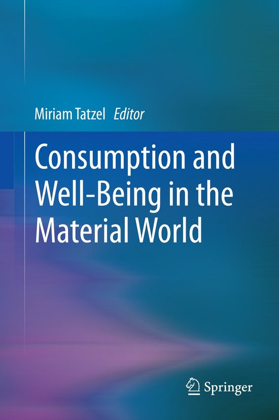 Consumption and Well-Being in the Material World - cover