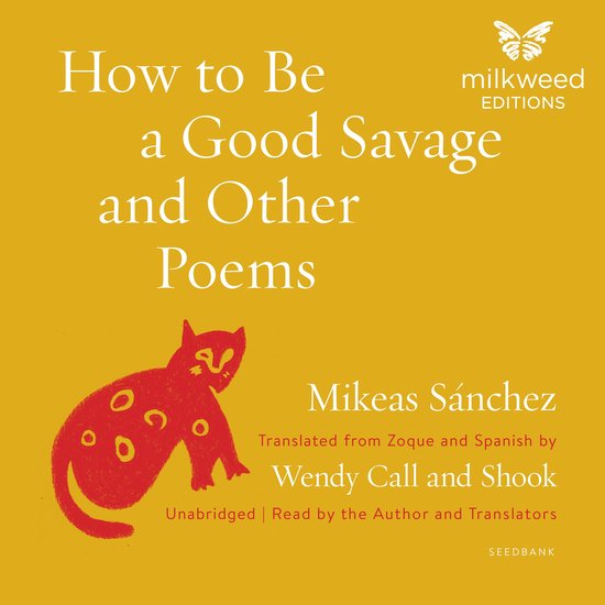 How to Be a Good Savage and Other Poems - cover