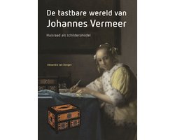 De tastbare wereld van Johannes Vermeer