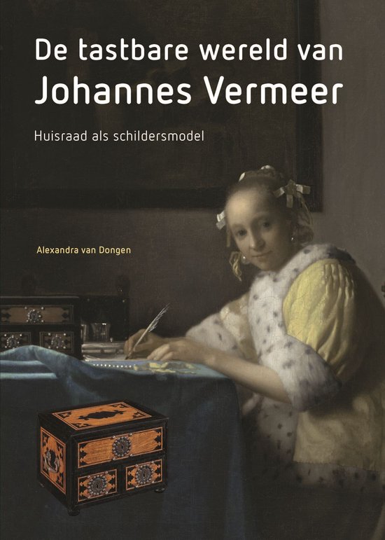 De tastbare wereld van Johannes Vermeer - cover