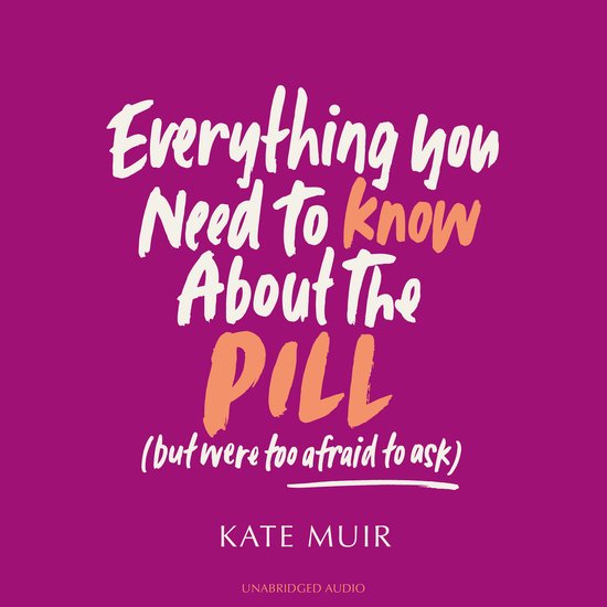Everything You Need to Know About the Pill (but were too afr ... - cover
