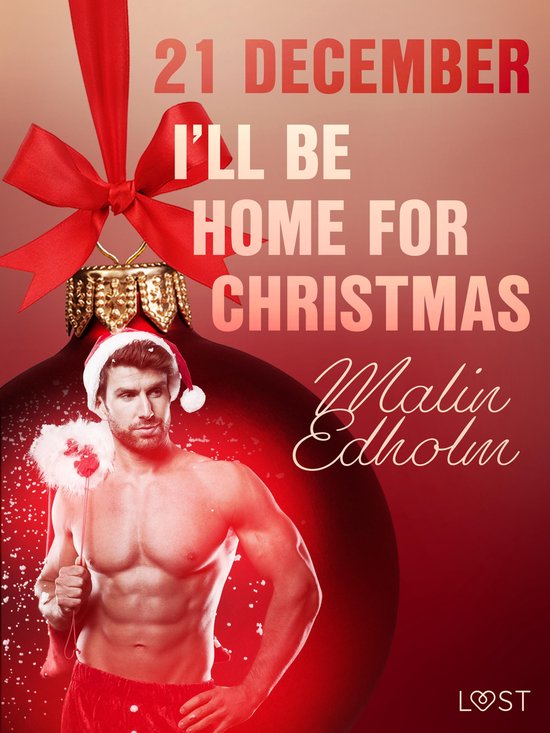 Erotische adventskalender 21 - 21 december: I'll be home for ... - cover