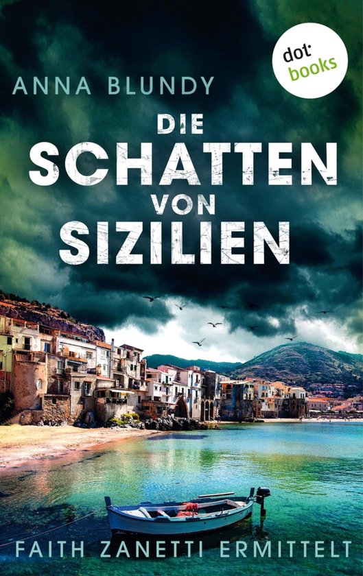Faith Zanetti ermittelt 3 - Die Schatten von Sizilien: Faith ... - cover