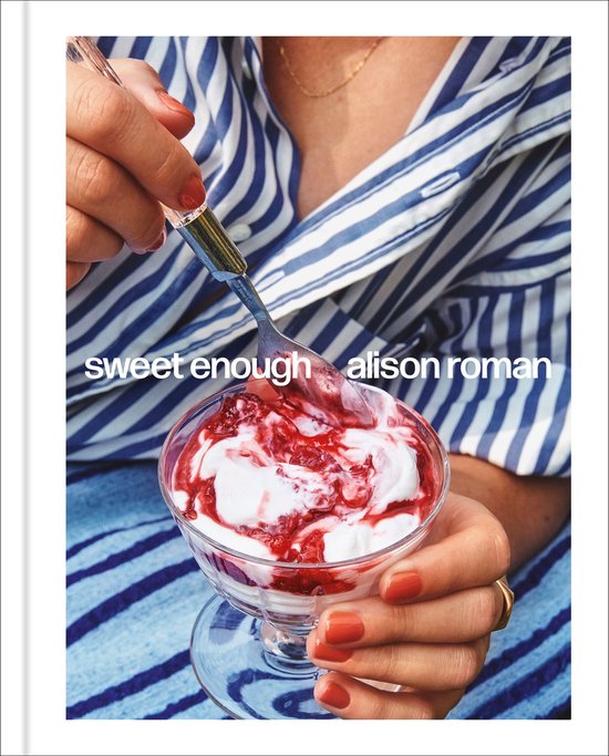 Sweet Enough: A Dessert Cookbook - cover
