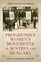 Studies in Hungarian History- Progressive Women's Movements in Austria and Hungary
