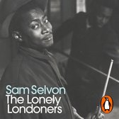 Boekcover met Sam Selvon, schrijver van The Lonely Londoners. Een man met een hoed, gericht naar de camera.