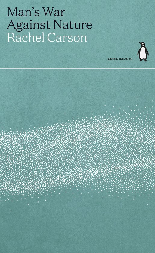 Green Ideas - Man's War Against Nature