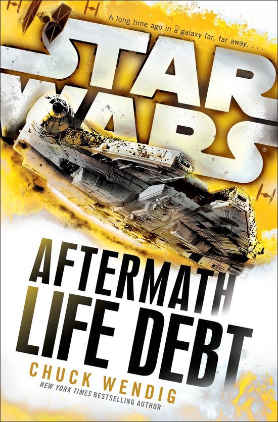 Boekomslag van Star Wars: Aftermath - Life Debt. De Millennium Falcon vliegt door een explosie, met het Star Wars logo erboven.