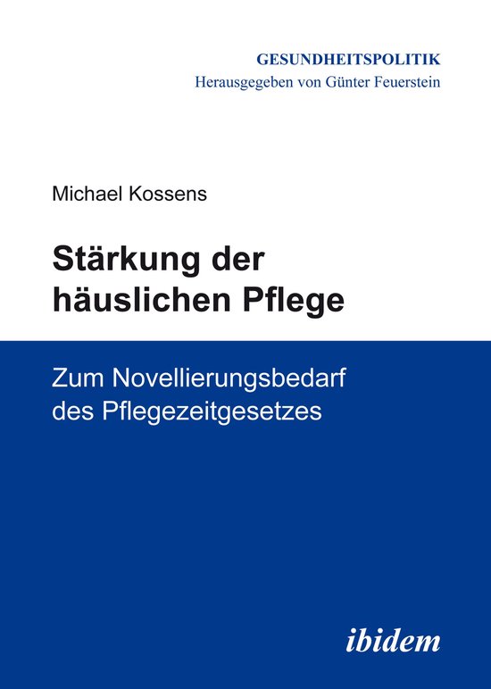 Gesundheitspolitik 8 - Stärkung der häuslichen Pflege - cover