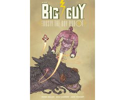 Big Guy and Rusty the Boy Robot (Second Edition)
