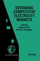 International Series in Operations Research & Management Science- Designing Competitive Electricity Markets