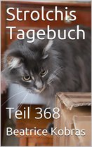 Strolchis Tagebuch 368 - Strolchis Tagebuch - Teil 368