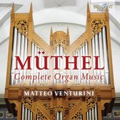 Matteo Venturini - Muthel: Complete Organ Music (CD)