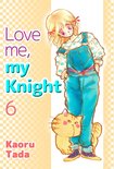 Love me, my Knight, Volume Collections 6 - Love me, my Knight