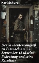 Der Studentencongreß zu Eisenach am 25. September 1848 seine Bedeutung und seine Resultate