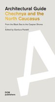 Chechnya and the North Caucasus: From the Black Sea to the Caspian Shores