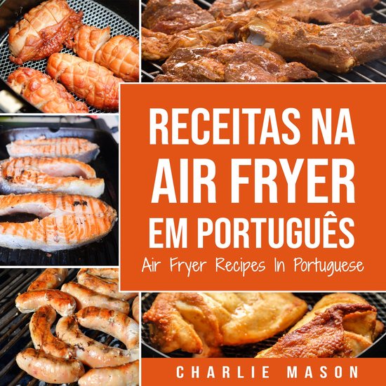Receitas Na Air Fryer Em Português/ Air Fryer Recipes In Po ... - cover