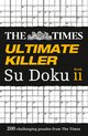 The Times Ultimate Killer Su Doku Book 11 200 challenging puzzles from The Times 200 of the deadliest Su Doku puzzles