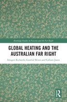 Routledge Studies in Fascism and the Far Right- Global Heating and the Australian Far Right