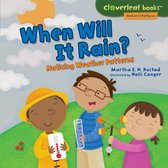 Cloverleaf Books ™—Nature's Patterns - When Will It Rain?