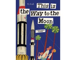 This Is The Way To The Moon