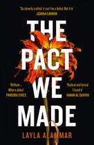 The Pact We Made LONGLISTED FOR THE AUTHORS CLUB BEST FIRST NOVEL AWARD