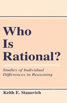 Boek 'Who Is Rational? Studies of Individual Differences in Reasoning' door Keith E. Stanovich.