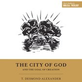 The City of God and the Goal of Creation
