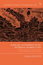 Modern Studies in European Law - Judicial Authority in EU Internal Market Law