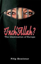 Inch'Allah. The islamisation of Europe