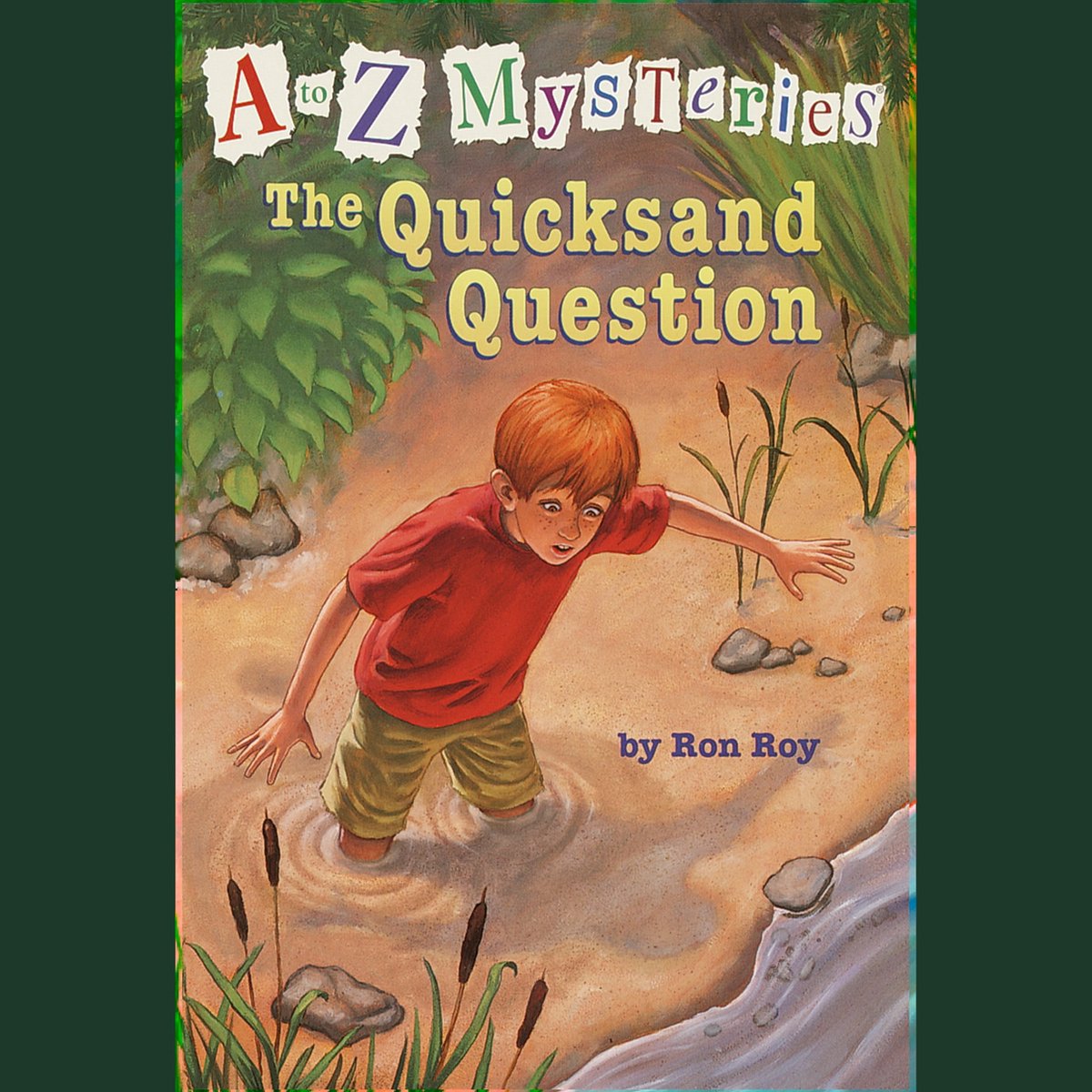 A to Z Mysteries: The Quicksand Question - Ron Roy