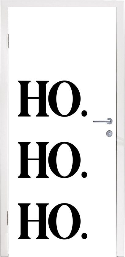 Deursticker Kerstman - Ho ho ho - Kerst - Quotes - Spreuken - 80x215 cm - Deurposter
