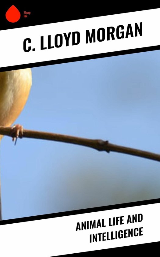 Animal Life and Intelligence (ebook), C. Lloyd 9788028230449