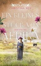 Das endlose Land 2 - Ein kleines Stück von Afrika - Hoffnung