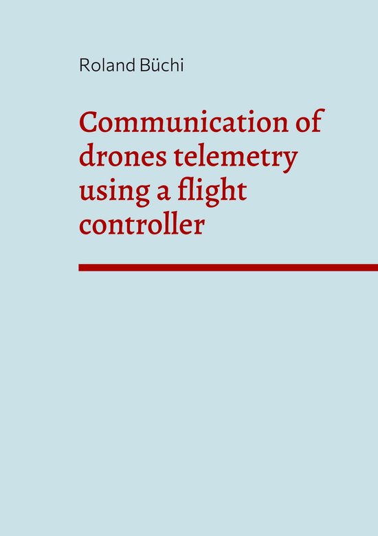 Foto: Communication of drones telemetry using a flight controller