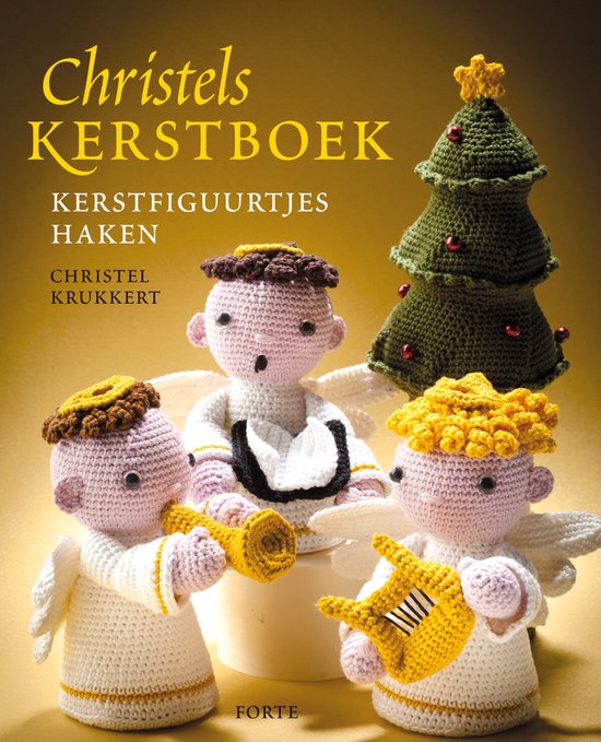 Christels kerstboek: Kerstfiguurtjes haken. Drie gehaakte kerstengeltjes en een kerstboom.