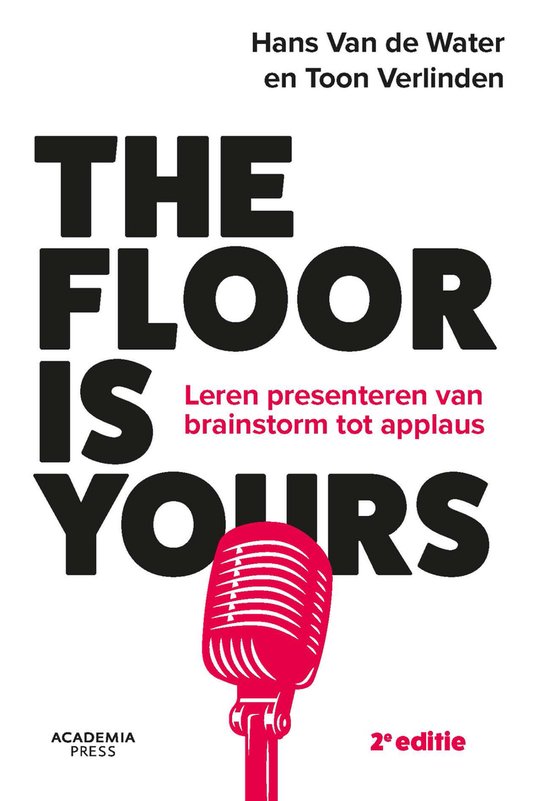 Boekomslag "THE FLOOR IS YOURS" met rode microfoon. "Leren presenteren van brainstorm tot applaus".