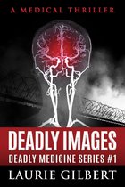 DEADLY MEDICINE 1 - Deadly Images