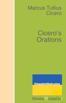 Cicero's Orations